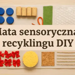 Mata sensoryczna jak zrobić? Rozwój dziecka w Twoich rękach!