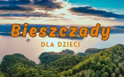 Podkarpackie z dzieckiem: Niezapomniane atrakcje na każdą pogodę