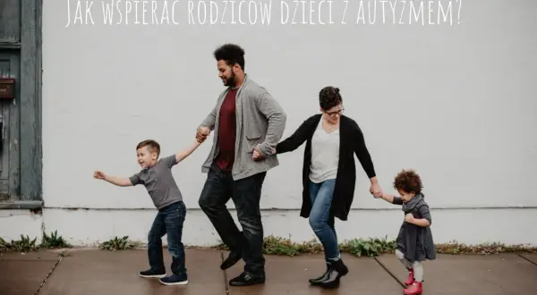 Jak wspierać dziecko autystyczne? Praktyczny przewodnik dla rodziców.