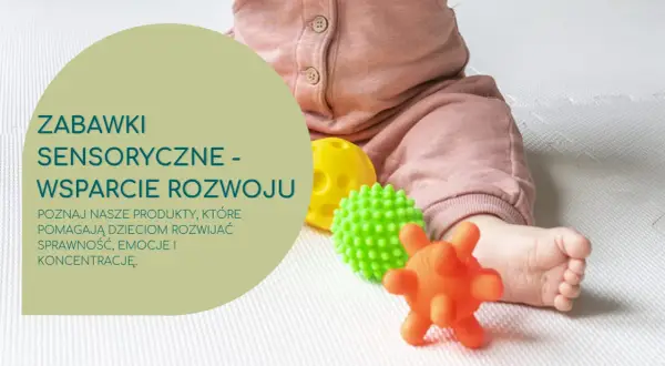Zabawki sensoryczne na roczek: Wybierz mądrze i bezpiecznie!