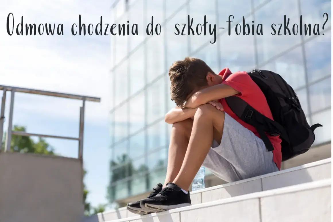 Fobia szkolna to nie lenistwo! Jak pomóc dziecku wrócić?